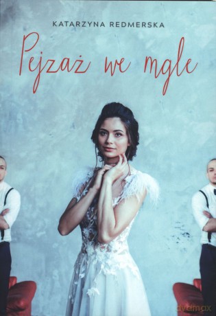 Pejzaż We Mgle - Katarzyna Redmerska [KSIĄŻKA]