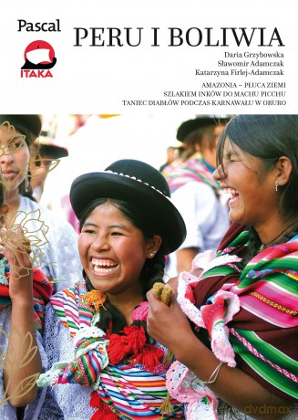 Peru i Boliwia - Daria Grzybowska [KSIĄŻKA]