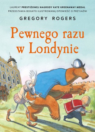 Pewnego Razu w Londynie - Gregory Rogers [KSIĄŻKA]