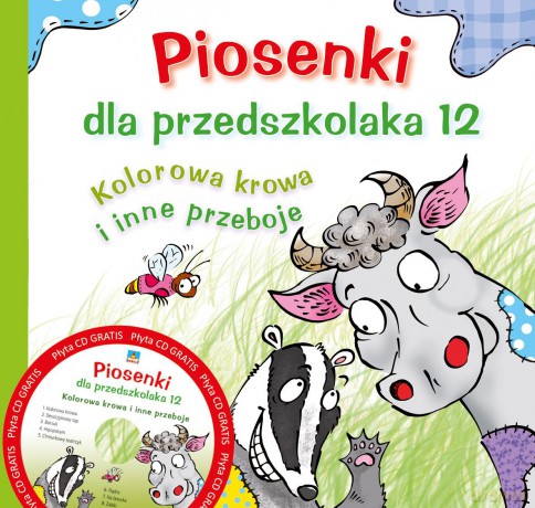 Piosenki Dla Przedszkolaka 12 Kolorowa Krowa i Inne Przeboje - Danuta Zawadzka [KSIĄŻKA]