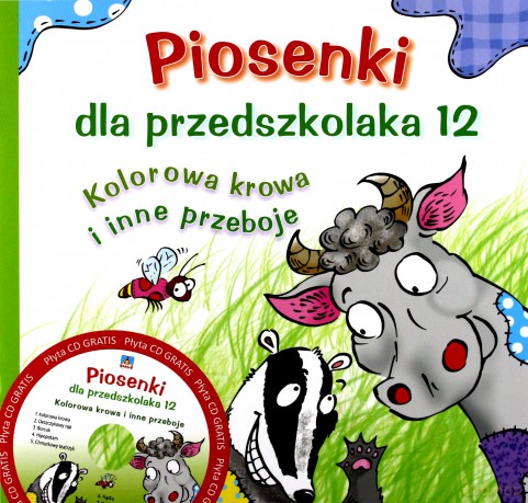 Piosenki Dla Przedszkolaka 12 Kolorowa Krowa i Inne Przeboje - Danuta Zawadzka [KSIĄŻKA]