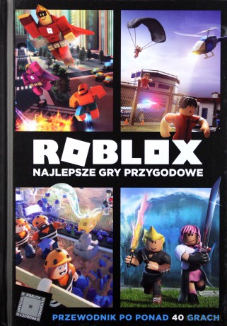 Podręcznik do Gry Roblox - Alex Wiltshire, Craig Jelley [KSIĄŻKA]