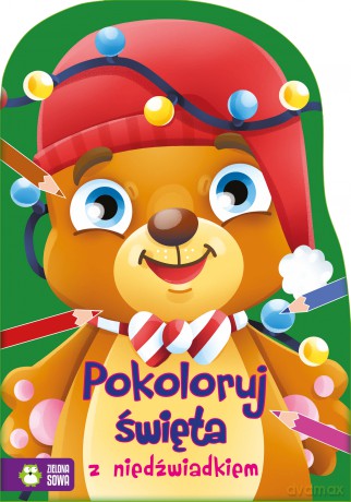 Pokoloruj Święta z Niedźwiadkiem - Justyna Jednoróg [KSIĄŻKA]