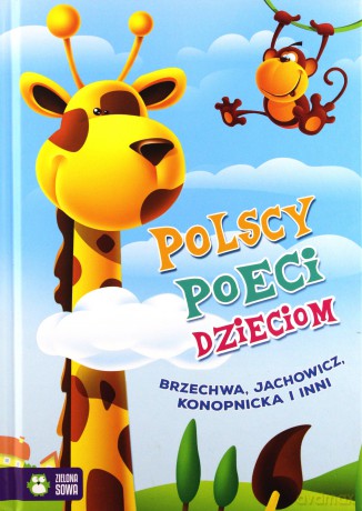 Polscy Poeci Dzieciom - Jan Brzechwa, Władysław Bełza, Aleksander Fredro [KSIĄŻKA]
