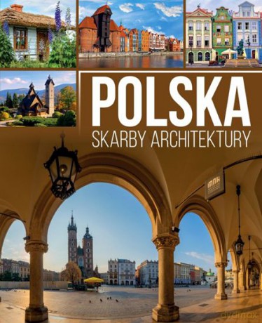 Polska Skarby Architektury - Anna Willman [KSIĄŻKA]