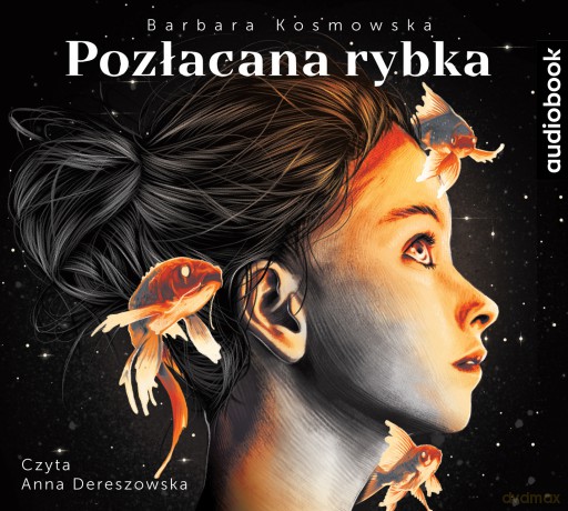 Pozłacana Rybka - Barbara Kosmowska [AUDIOBOOK]