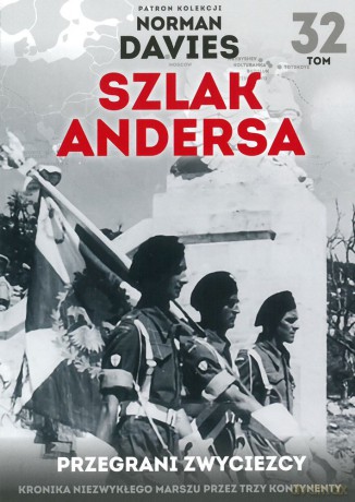 Przegrani Zwycięzcy Szlak Andersa (Tom 32) - Marek Gałęzowski [KSIĄŻKA]