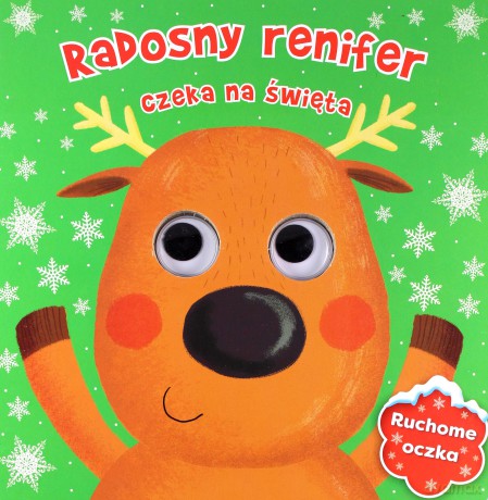 Radosny Renifer Czeka na Święta Ruchome Oczka [KSIĄŻKA]