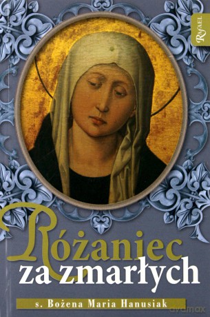 Różaniec za Zmarłych [KSIĄŻKA]