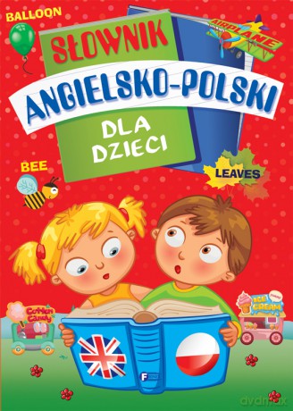 Słownik angielsko-polski dla Dzieci [KSIĄŻKA]
