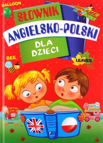 Słownik angielsko-polski dla Dzieci [KSIĄŻKA]