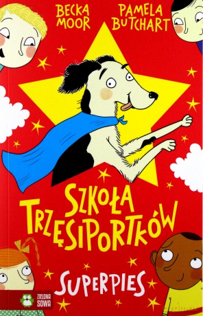 Superpies Szkoła Trzęsiportków - Pamela Butchart [KSIĄŻKA]