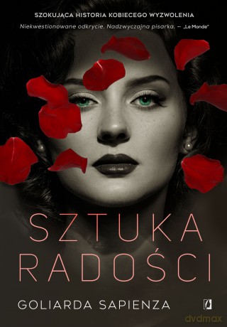 Sztuka Radości - Goliarda Sapienza [KSIĄŻKA]