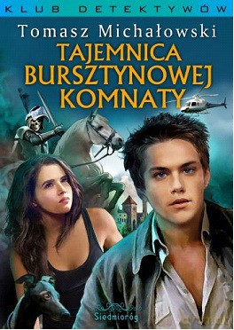 Tajemnica Bursztynowej Komnaty - Tomasz Michałowski [KSIĄŻKA]