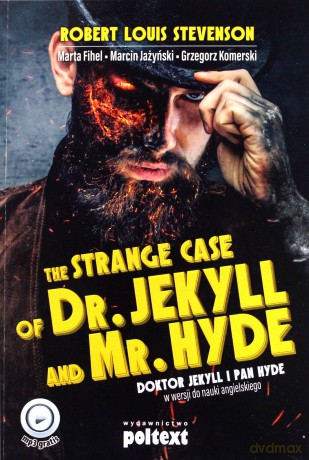 The Strange Case Of Dr Jekyll And Mr Hyde Doktor Jekyll i Pan Hyde w Wersji do Nauki Angielskiego Poziom B2-C1 [KSIĄŻKA]