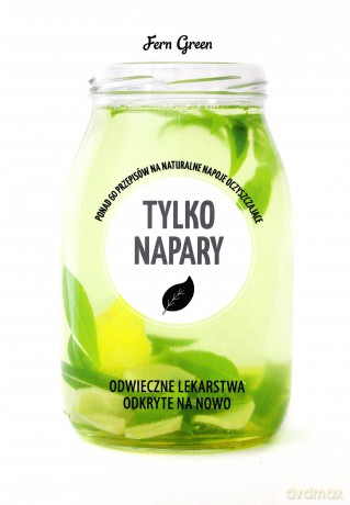 Tylko Napary Zielona Seria - Fern Green [KSIĄŻKA]