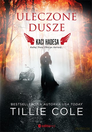 Uleczone Dusze Kaci Hadesa - Tillie Cole [KSIĄŻKA]