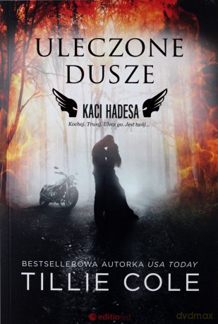 Uleczone Dusze Kaci Hadesa - Tillie Cole [KSIĄŻKA]