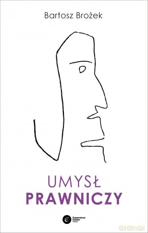 Umysł Prawniczy - Bartosz Brożek [KSIĄŻKA]