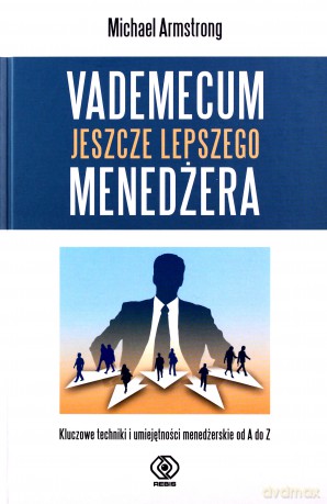 Vademecum Jeszcze Lepszego Menedżera - Michael Armstrong [KSIĄŻKA]