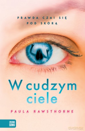 W Cudzym Ciele - Paula Rawsthorne [KSIĄŻKA]
