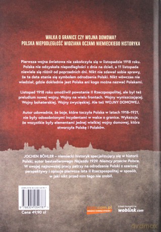 Wojna Domowa Nowe Spojrzenie na Odrodzenie Polski - Jochen Boehler [KSIĄŻKA]