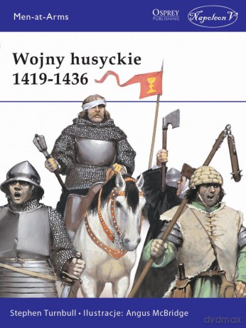 Wojny Husyckie 1419-1436 - Stephen Turnbull [KSIĄŻKA]