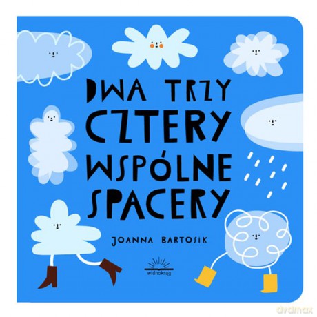 Wspólne Spacery Dwa Trzy Cztery - Joanna Bartosik [KSIĄŻKA]
