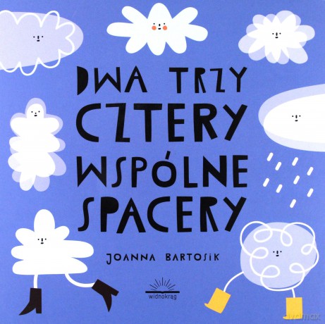 Wspólne Spacery Dwa Trzy Cztery - Joanna Bartosik [KSIĄŻKA]
