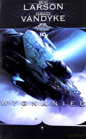 Wygnaniec Star Force (Tom 10) - Larson B.V. [KSIĄŻKA]