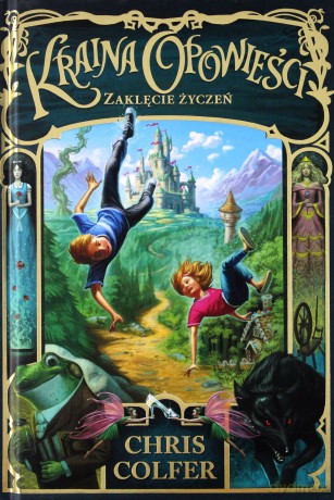 Zaklęcie Życzeń Kraina Opowieści (Tom 1) - Chris Colfer [KSIĄŻKA]