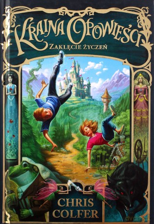 Zaklęcie Życzeń Kraina Opowieści (Tom 1) - Chris Colfer [KSIĄŻKA]