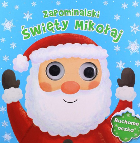 Zapominalski Święty Mikołaj Ruchome Oczka [KSIĄŻKA]