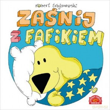 Zaśnij z Fafikiem - Robert Trojanowski [KSIĄŻKA]