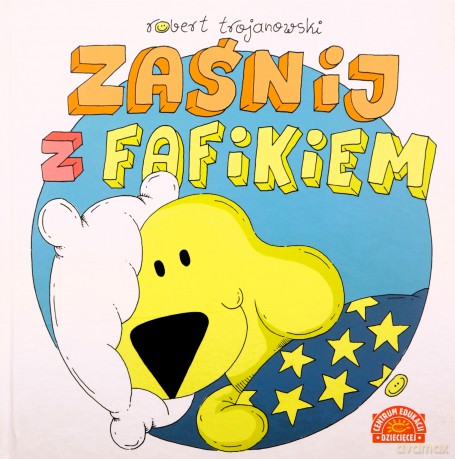 Zaśnij z Fafikiem - Robert Trojanowski [KSIĄŻKA]