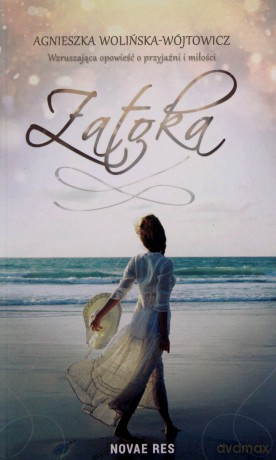 Zatoka - Agnieszka Wolińska-Wójtowicz [KSIĄŻKA]