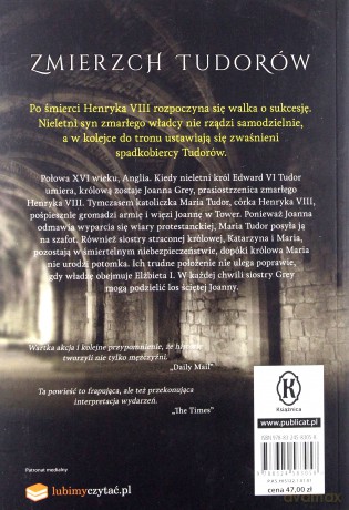 Zmierzch Tudorów Dziewięciodniowa Królowa i Jej Siostry - Philippa Gregory [KSIĄŻKA]