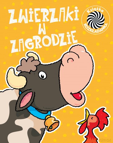 Zwierzaki w Zagrodzie Ruchome Obrazki [KSIĄŻKA]