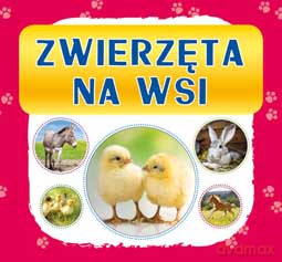Zwierzęta na Wsi Harmonijki Małe [KSIĄŻKA]