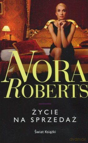 Życie na Sprzedaż (pocket) - Nora Roberts [KSIĄŻKA]