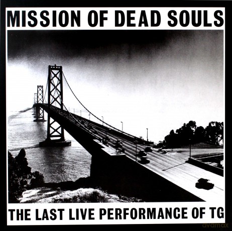 The Throbbing Gristle: Mission Of Dead Souls [Winyl]