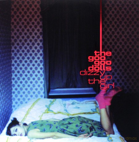 Goo Goo Dolls: Dizzy Up The Girl [Winyl]