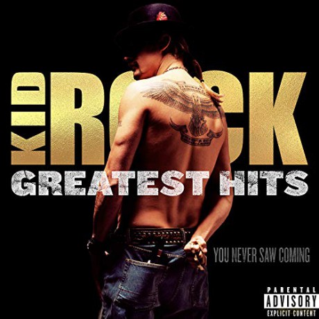 Kid Rock: Greatest Hits - You Never Saw Coming [CD]