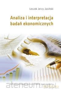 Analiza i interpretacja badań ekonomicznych - Leszek Jerzy Jasiński [KSIĄŻKA]