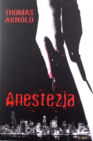 Anestezja - Thomas Arnold [KSIĄŻKA]