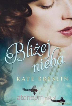 Bliżej nieba - Kate Breslin [KSIĄŻKA]