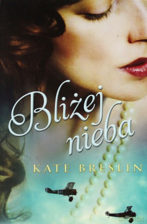 Bliżej nieba - Kate Breslin [KSIĄŻKA]