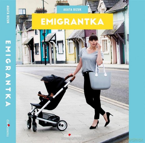 Emigrantka - Agata Bizuk [KSIĄŻKA]