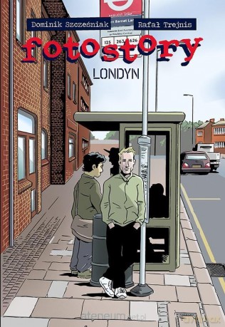 Fotostory (Tom 3) Londyn - Dominik Szcześniak, Rafał Trejnis [KOMIKS]