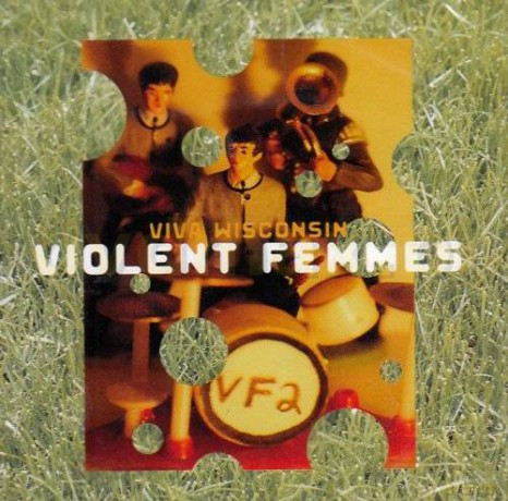 Violent Femmes: Viva Wisconsin [CD]